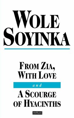 From Zia, with Love; And, a Scourge of Hyacinths - Soyinka, Wole From Zia, with Love; And, a Scourge of Hyacinths - Soyinka, Wole