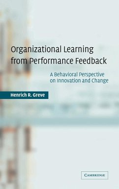 Organizational Learning from Performance Feedback - Greve, Henrich; Greve, Henrich R.