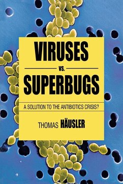 Viruses vs. Superbugs - Häusler, Thomas;Loparo, Kenneth A.