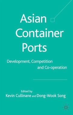 Asian Container Ports - Cullinane, Kevin / Song, Dong-Wook