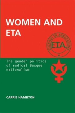 Women and ETA: The Gender Politics of Radical Basque Nationalism - Hamilton, Carrie