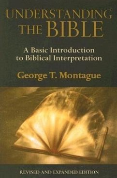 Understanding the Bible (Revised & Expanded Edition) - Montague, George T
