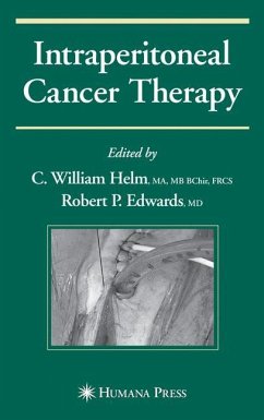 Intraperitoneal Cancer Therapy - Helm, C. William / Edwards, Robert (eds.)