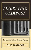 Liberating Oedipus?