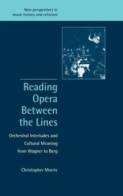 Reading Opera between the Lines - Morris, Christopher