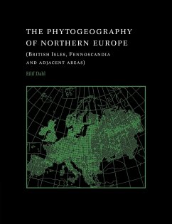 The Phytogeography of Northern Europe - Dahl, Eilif