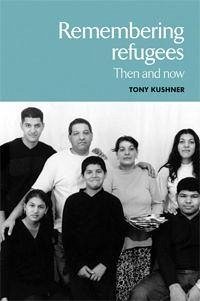 Remembering Refugees - Kushner, Tony