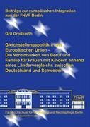 Gleichstellungspolitik in der Europäischen Union - Großkurth, Grit