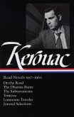 Jack Kerouac: Road Novels 1957-1960 (Loa #174): On the Road / The Dharma Bums / The Subterraneans / Tristessa / Lonesome Traveler / Journal Selections