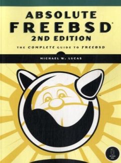 Absolute FreeBSD - Lucas, Michael W.