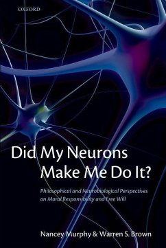 Did My Neurons Make Me Do It? - Murphy, Nancey; Brown, Warren S
