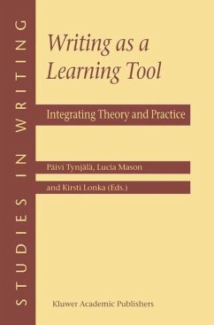 Writing as a Learning Tool - Tynjälä, Päivi / Mason, L. / Lonka, K. (Hgg.)