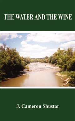 THE WATER AND THE WINE - Shustar, J. Cameron