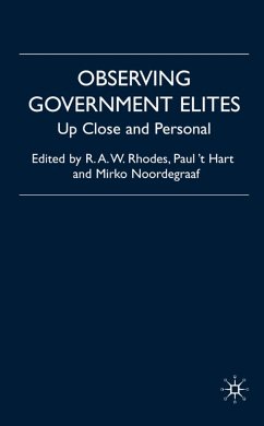 Observing Government Elites - Rhodes, R.A.W. / 't Hart, Paul / Noordegraaf, Mirko