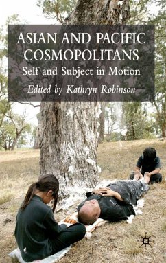 Asian and Pacific Cosmopolitans - Robinson, Kathryn
