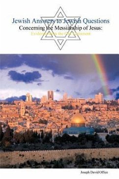Jewish Answers to Jewish Questions Concerning the Messiahship of Jesus - Office, Joseph David