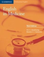 English in Medicine - Glendinning, Eric H. (University of Edinburgh); Holmstrom, Beverly (Edinburgh Language Foundation)