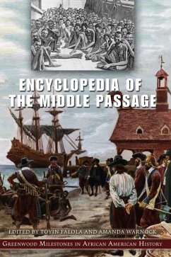 Encyclopedia of the Middle Passage - Falola, Toyin; Warnock, Amanda B