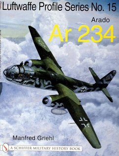 The Luftwaffe Profile Series No.15: Arado AR 234 - Griehl, Manfred
