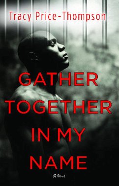 Gather Together in My Name - Price-Thompson, Tracy