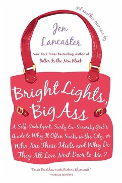 Bright Lights, Big Ass - Lancaster, Jen