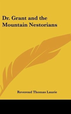 Dr. Grant and the Mountain Nestorians