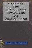 The Youngsters' Adventure and Thanksgiving (Rabbit Brook Tales Volume 4)