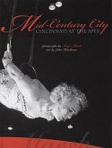 Mid-Century City: Cincinnati at the Apex