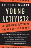 Notes from Canada's Young Activists: A Generation Stands Up for Change