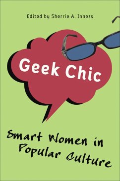 Geek Chic - Inness, Sherrie A.