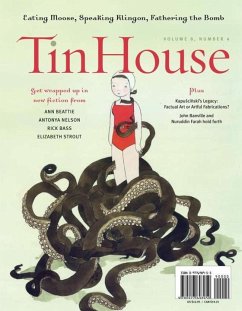 Tin House Magazine: Summer Fiction: Vol. 08, No. 4 - Spillman, Rob; Montgomery, Lee; McCormack, Win