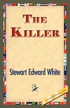 The Killer - White, Stewart Edward