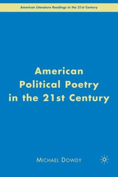 American Political Poetry in the 21st Century - Dowdy, M.