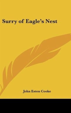 Surry of Eagle's Nest - Cooke, John Esten