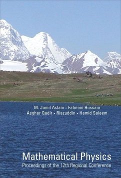 Mathematical Physics - Proceedings of the 12th Regional Conference - Aslam, M Jamil / Faheem, Hussain / Asghar, Qadir (eds.)
