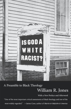 Is God a White Racist? - Jones, William R.