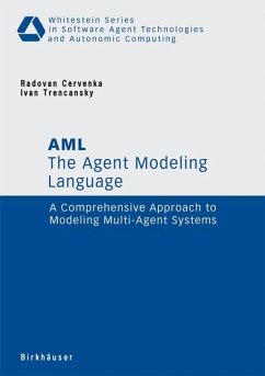The Agent Modeling Language - AML - Cervenka, R.;Trencansky, I.