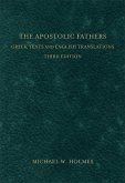 The Apostolic Fathers - Greek Texts and English Translations