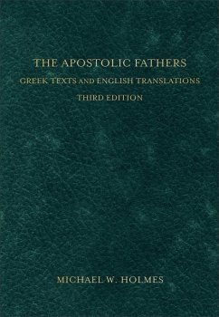 The Apostolic Fathers - Greek Texts and English Translations - Holmes, Michael W.