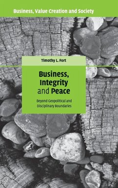 Business, Integrity, and Peace - Fort, Timothy L.