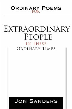 Ordinary Poems for Extraordinary People in These Ordinary Times