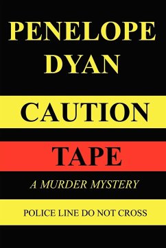 Caution Tape - Dyan, Penelope