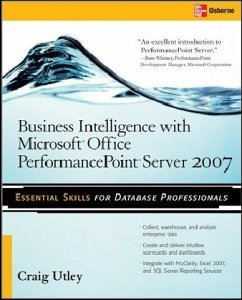 Business Intelligence with Microsoft(r) Office Performancepoint(tm) Server 2007 - Utley, Craig