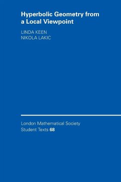 Hyperbolic Geometry from a Local Viewpoint - Keen, Linda; Lakic, Nikola