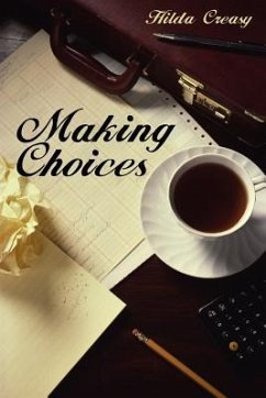 Making Choices - Creasy, Hilda