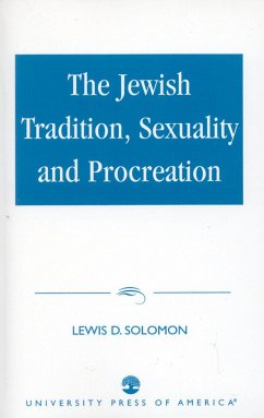 The Jewish Tradition, Sexuality and Procreation - Solomon, Lewis D