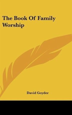 The Book Of Family Worship - Goyder, David