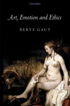 Art, Emotion and Ethics - Gaut, Berys