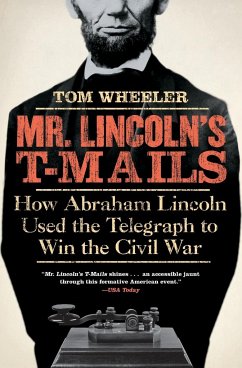 Mr. Lincoln's T-Mails - Wheeler, Tom