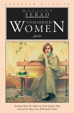 Unmarried Women: Stories - Serao, Matilde
